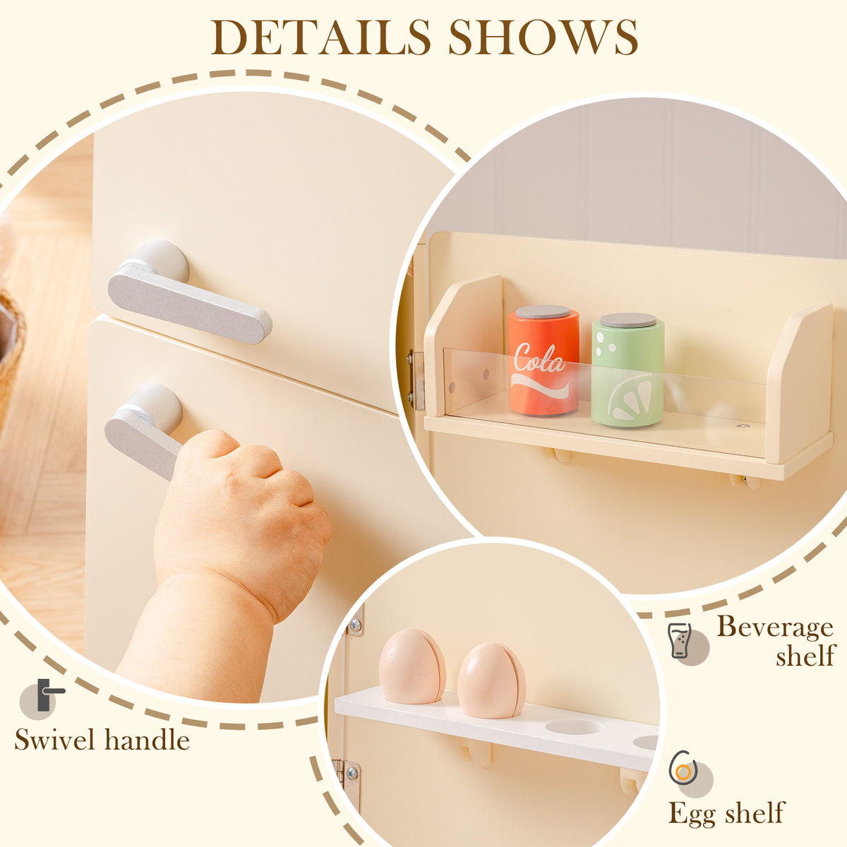 ROBUD creamy wooden play fridge details infographic showing swivel handle close-up, beverage shelf with cola and lemon cans, and egg shelf with pink eggs